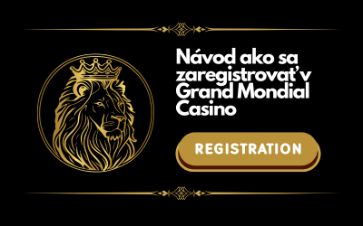 Ako sa zaregistrovať v Grand Mondial Casino?