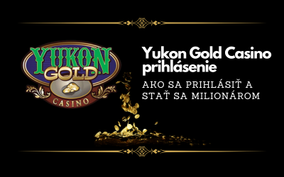 Yukon Gold Casino prihlásenie