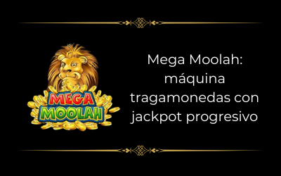 Máquina tragaperras Mega Moolah