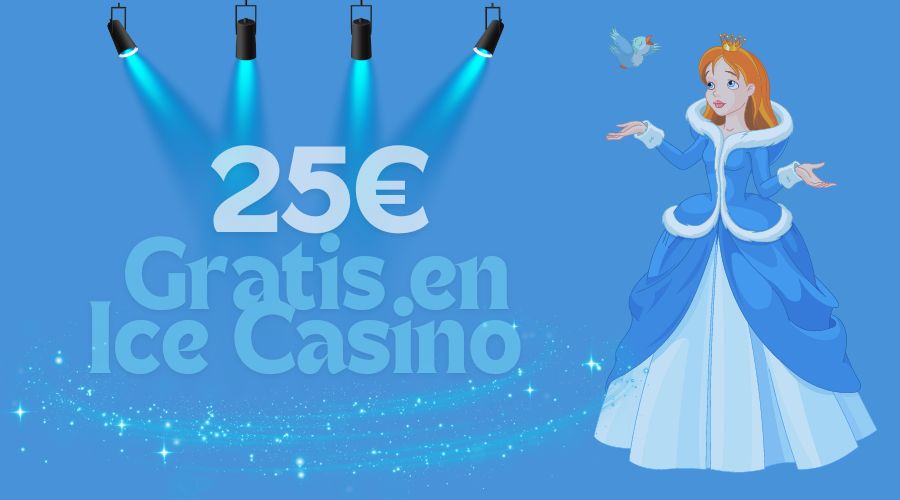 25€ gratis en Ice Casino