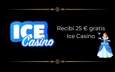 He recibido 25 euros gratis de Ice Casino