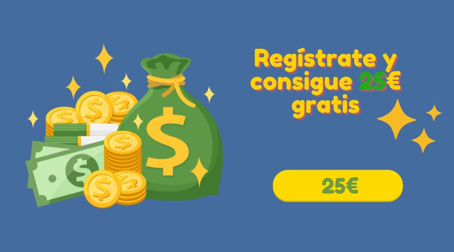 Regístrate y consigue 25€ gratis