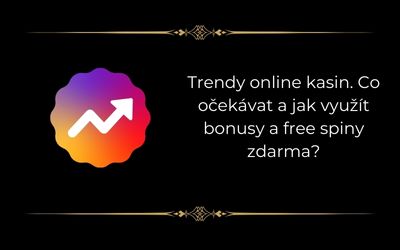 Trendy v online kasinech v roce 2024: Co očekávat a jak využít bonusy a roztočení zdarma?