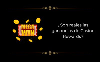 ¿Las ganancias de Casino Rewards son reales?